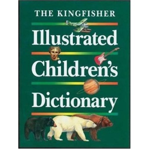 The Kingfisher Illustrated Children's Dictionary