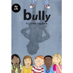 Bully (Lift the Flap)