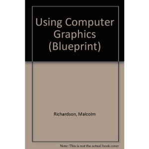 Using Computer Graphics (Blueprint)