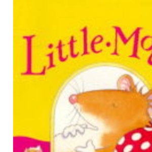 Little Mouse Has a Busy Day