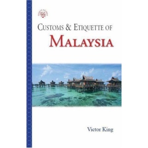 Malaysia: Customs and Etiquette (Simple Guides: Customs and Etiquette)