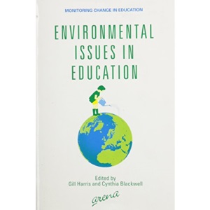 Environmental Issues in Education (Monitoring Change in Education)