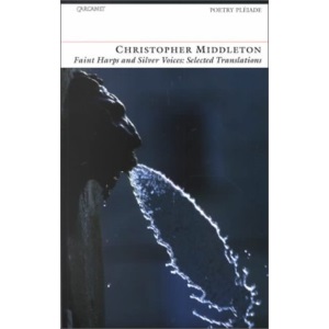 Faint Harps and Silver Voices: Selected Translations (Poetry Pleiade)