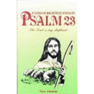Paths of Righteousness in Psalm 23
