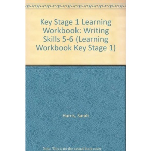 Key Stage 1 Learning Workbook: Writing Skills 5-6 (Learning Workbook Key Stage 1)