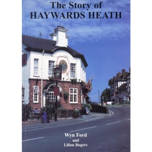 The Story of Haywards Heath