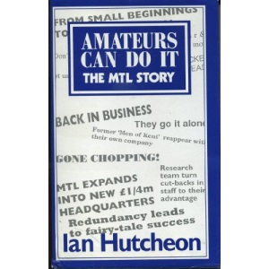 Amateurs Can Do it: The MTL Story