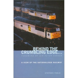 Behind the Crumbling Edge: A View of the Nationalized Railway