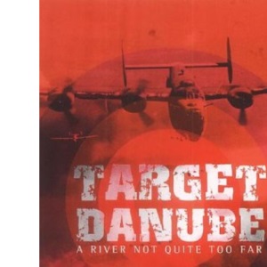 Target Danube: A River Not Quite Too Far