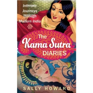 The Kama Sutra Diaries: Intimate Journeys Through Modern India