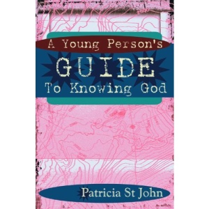 A Young Person's Guide to Knowing God