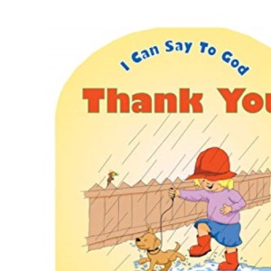 I Can Say to God, Thank You (Board Books Prayer)