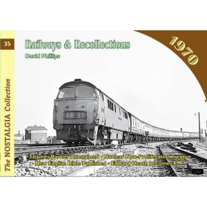 Railways and Recollections: 1970 (Railways & Recollections)