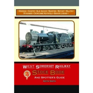 West Somerset Railway Stock Book and Spotters Guide