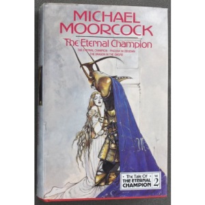 The Eternal Champion: v. 2 (Tale of the Eternal Champion)