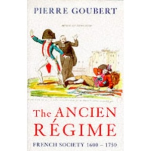 L'Ancien Regime: French Society, 1600-1750 (Phoenix Giants)