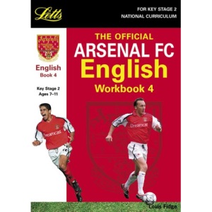 The Official Arsenal English Workbook: Bk. 4 (Key Stage 2 official Arsenal football workbooks)