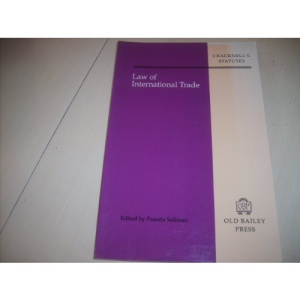 International Trade Law (Cracknell's Statutes)