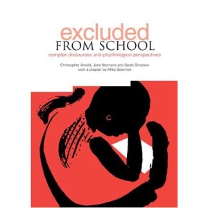 Excluded from School: Complex Discourse and Psychological Perspectives
