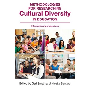 Methodologies for Researching Cultural Diversity in Education: International perspectives
