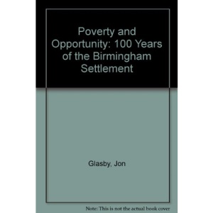 Poverty and Opportunity: 100 Years of the Birmingham Settlement