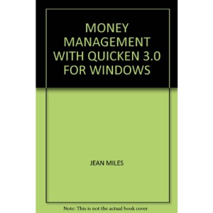 Money Management with Quicken 3.0 for Windows