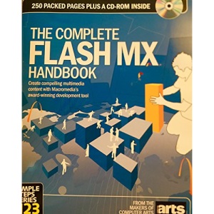 The Complete Flash MX Handbook with CD-ROM (Paperback)