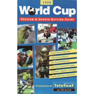 1998 World Cup Finals: Preview and Sports Betting Guide