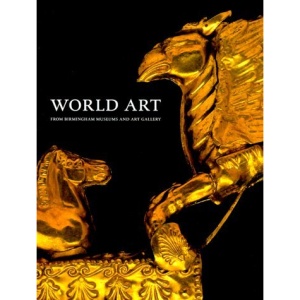 World Art: From Birmingham Museums and Art Gallery