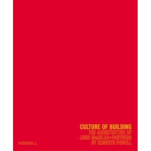 Culture of Building: The Architecture of John McAslan & Partners