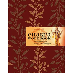 Chakra Workbook: Rebalance Your Body's Vital Energies