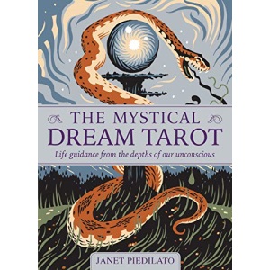 The Mystical Dream Tarot: Life guidance from the depths of our unconscious