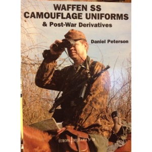 Waffen-SS Camouflage Uniforms and Post-war Derivatives (Europa Militaria)