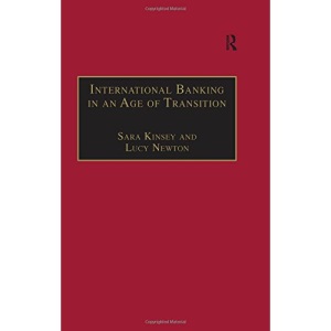 International Banking In An Age of Transition: Globalisation, Automation, Banks and Their Archives