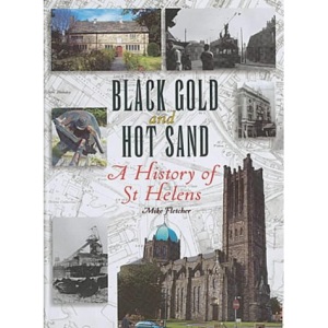 Black Gold and Hot Sand: A History of St.Helens