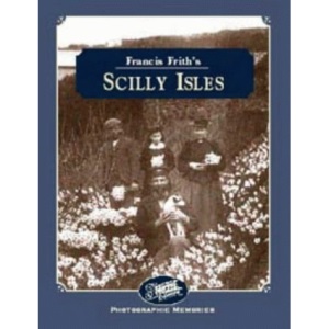 Francis Frith's Scilly Isles (Photographic Memories)