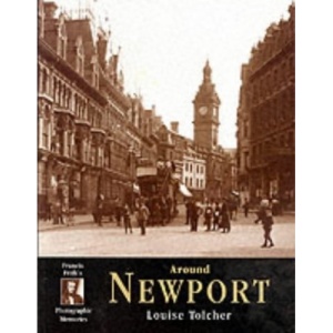 Francis Frith's Around Newport (Photographic Memories)
