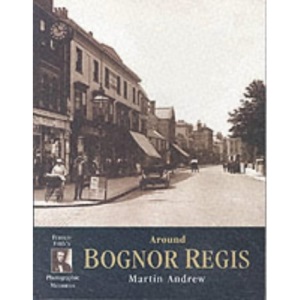 Bognor Regis: Photographic Memories