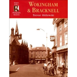 Wokingham & Bracknell: Francis Frith's Photographic Memories