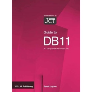 Guide to the JCT Design and Building Contract