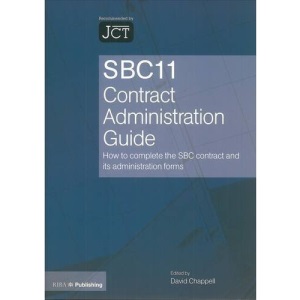 Sbc11 Contract Administration Guide: How to Complete the Sbc Contract and its Administration Forms