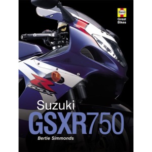 Suzuki GSX-R750: Bk. H821 (Haynes Great Bikes)