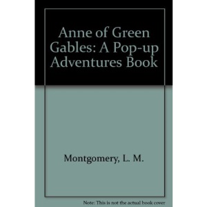 Anne of Green Gables: A Pop-up Adventures Book