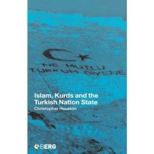 Islam, Kurds and the Turkish Nation State (New Technologies/New Cultures)