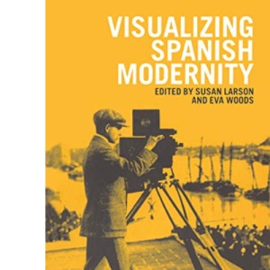 Visualizing Spanish Modernity