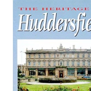 Heritage of Huddersfield (Breedon Heritage S.)