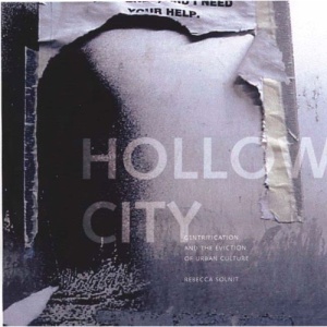 Hollow City: Gentrification and the Eviction of Urban Culture (Haymarket)