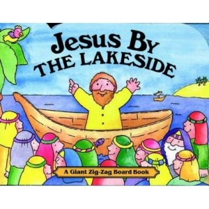 Jesus by the Lakeside (Zig Zag Board Book)