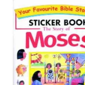 The Story of Moses (Sticker books)