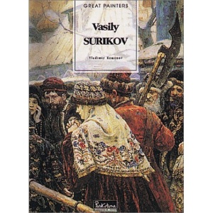 Vassili Surikov (1848-1916) (Great Painters)